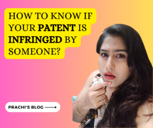 HOW TO CHECK IF YOUR PATENT IS INFRINGED