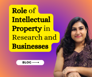 Unlocking Success: The Crucial Role of Intellectual Property in Research and Businesses