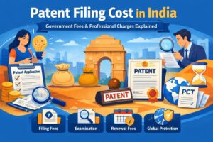 Read more about the article Patent Filing Cost in India: Government Fees and Professional Charges – A Complete Guide